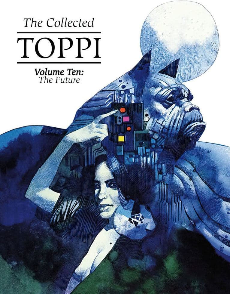 Collected Toppi Vol 10: The Future Perfect