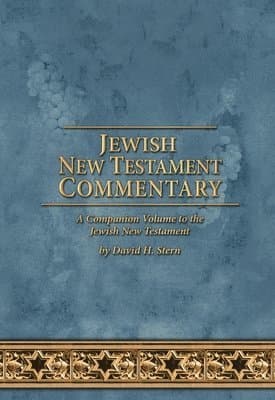 Jewish New Testament Commentary: A Companion Volume to the Jewish New Testament by David H. Stern