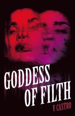 Goddess of Filth