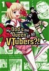 My Dad's the Queen of All VTubers?! Vol. 1