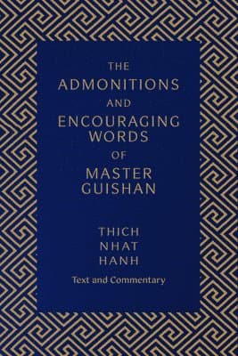 The Admonitions and Encouraging Words of Master Guishan