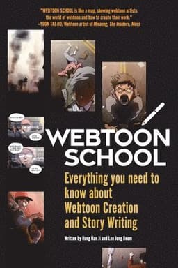 Webtoon School: Everything you need to know about webtoon creation and story writing