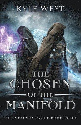 Chosen of the Manifold