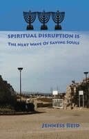 Spiritual Disruption Is The Next Wave of Saving Souls