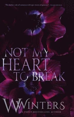 Not My Heart to Break
