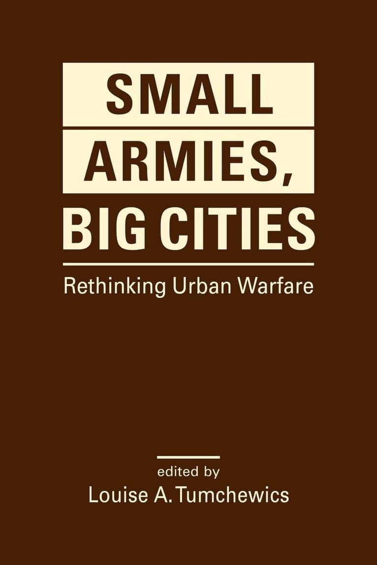 Small Armies, Big Cities