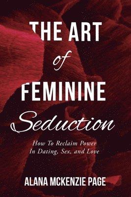 Art of Feminine Seduction