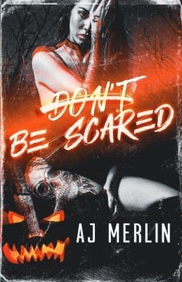 Don't Be Scared