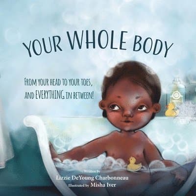 Your Whole Body