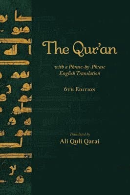 Qur'an with a Phrase-by-Phrase English Translation