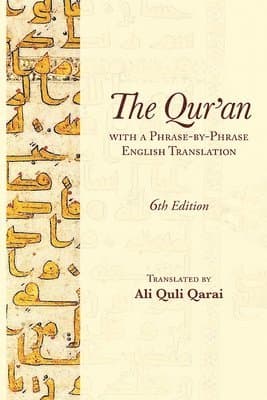 Qur'an with a Phrase-by-Phrase English Translation