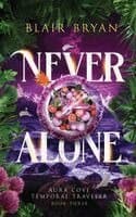 Never Alone