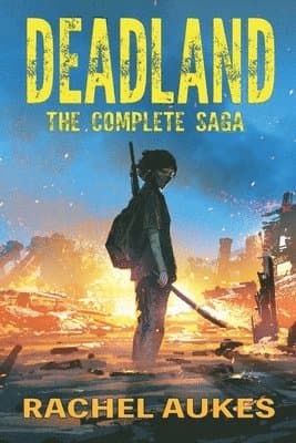 Complete Deadland Saga
