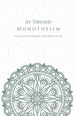 At-Tawhid or Monotheism
