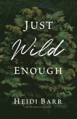 Just Wild Enough