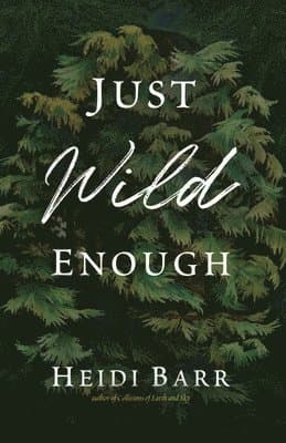 Just Wild Enough
