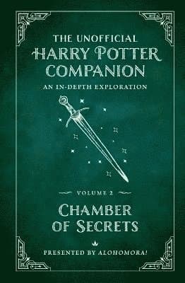 Unofficial Harry Potter Companion Volume 2: Chamber of Secrets