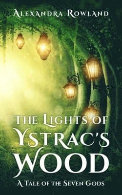 Lights of Ystrac's Wood