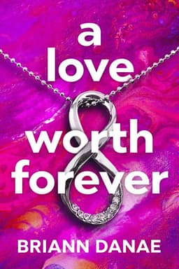 Love Worth Forever