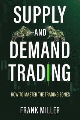 Omslag till boken Supply and Demand Trading av Frank Miller