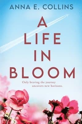 Life in Bloom