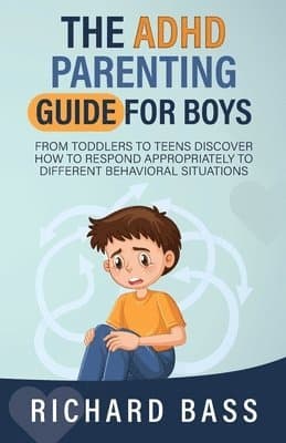 ADHD Parenting Guide for Boys