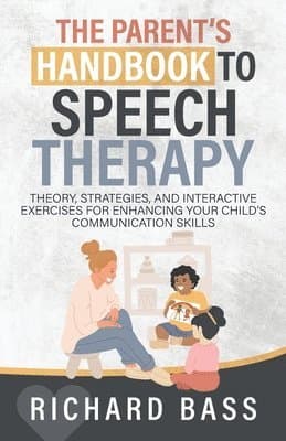 Parent's Handbook to Speech Therapy