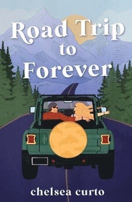 Road Trip to Forever