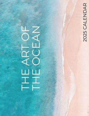 Art of the Ocean 2025 Calendar