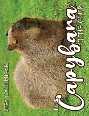 Capybara Cutie Club 2025 Calendar