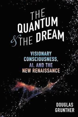 Quantum & The Dream