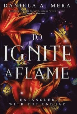 To Ignite a Flame