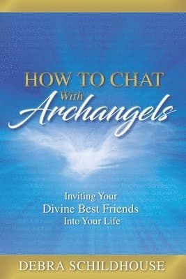 How to Chat with Archangels
