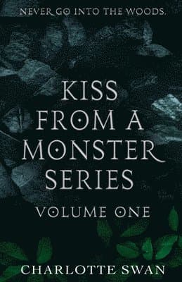 Kiss From a Monster Series Volume One
