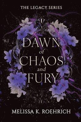 Dawn of Chaos and Fury