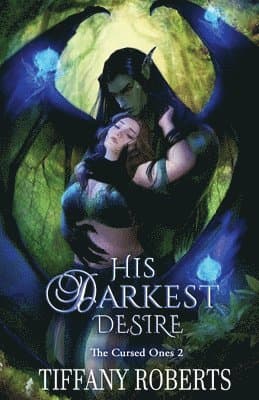 His Darkest Desire (The Cursed Ones #2)