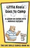 Little Koala Goes to Camp