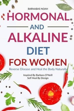 Hormonal and Alkaline Diet For Women