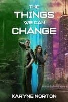 Things We Can Change