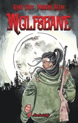 Wolfsbane: The Complete Edition