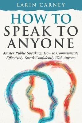 How to Speak to Anyone