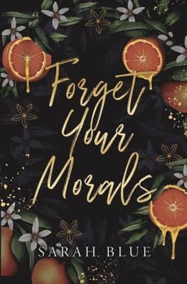 Forget Your Morals (Discreet)