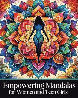 Empowering Mandalas for Women and Teen Girls