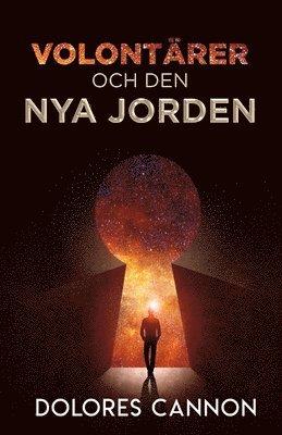 de Tre Vågorna AV Volontärer Och Den Nya Jorden