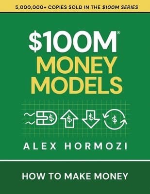 $100m Money Models