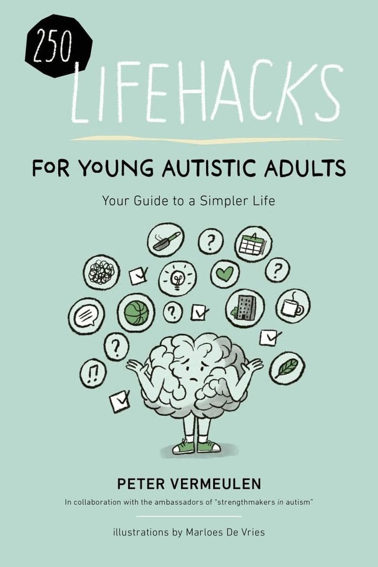 250 Lifehacks for Young Autistic Adults