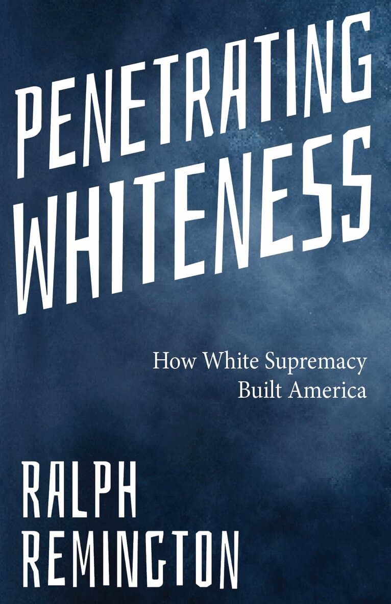 Penetrating Whiteness