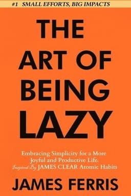 Art of Being Lazy