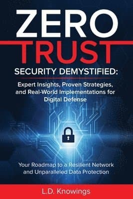 Zero Trust Security Demystified