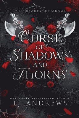 Curse of Shadows and Thorns